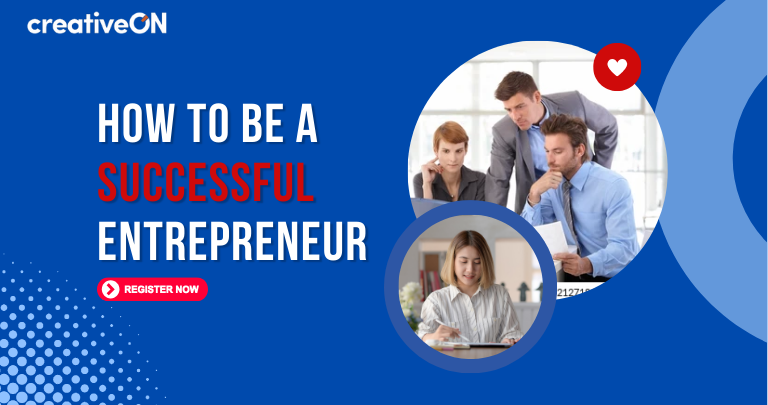 How to be a Successful Entrepreneur